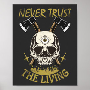 aldrig lita på den levande goth- och skräck-fanen poster