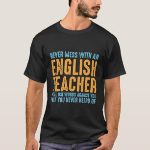 Aldrig med en engelsk lärare Ord mot Y T Shirt