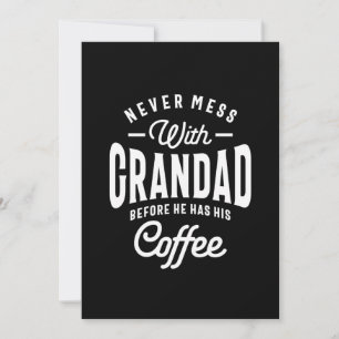 Aldrig  med morfar före kaffe tack kort