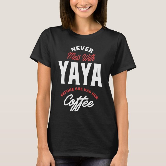 Aldrig  med Yaya T Shirt (Framsida)