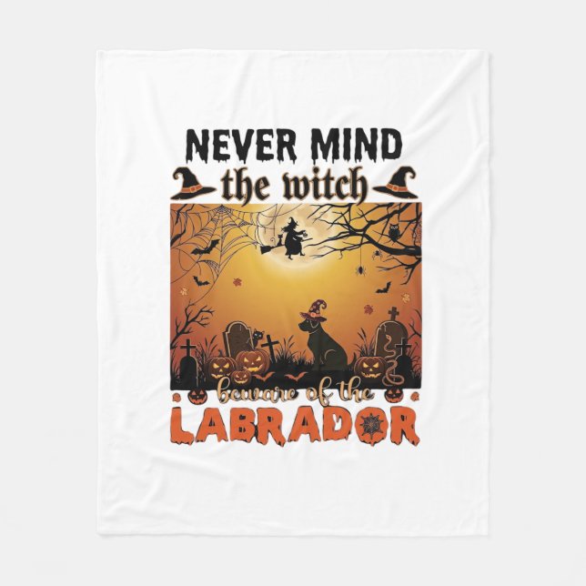 Aldrig Mind Häxa Var försiktig Labrador Halloween  Fleecefilt (Framsidan)