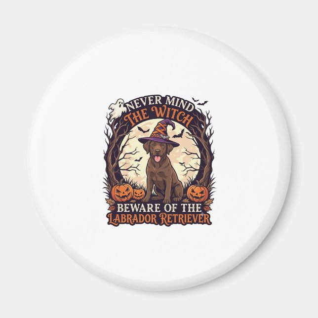 Aldrig Mind Witch Beware Labrador Retriever Hallow Magnet (Framsidan)