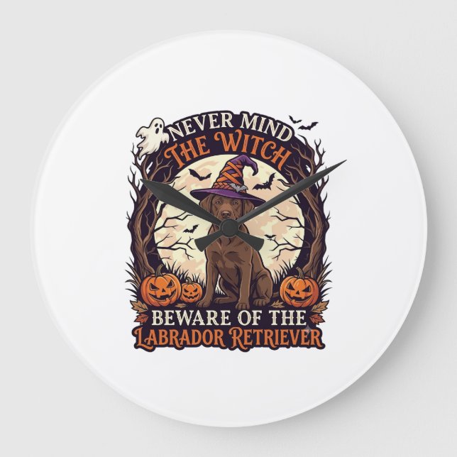 Aldrig Mind Witch Beware Labrador Retriever Hallow Stor Klocka (Framsida)