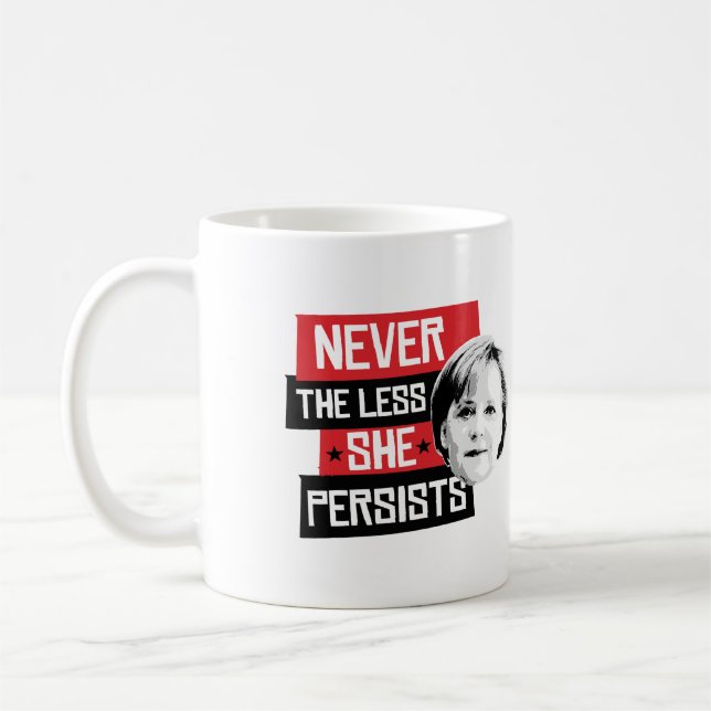 Aldrig, mindre framhärdar hon - Angela Merkel - - Kaffemugg (Vänster)