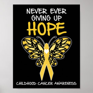 Aldrig någonsin Ge upp Hope Childness Cancer Aware Poster