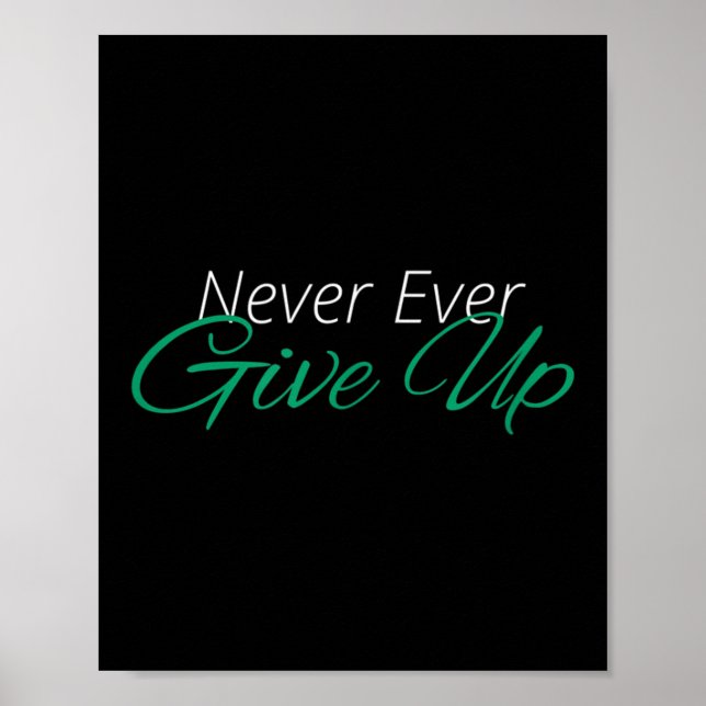 Aldrig någonsin Ge upp Motiv inspiration Poster (Framsidan)