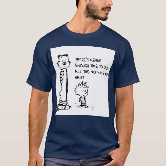 Aldrig Nog Ingenting Calvin Hobbes vänner T Shirt (Framsida)