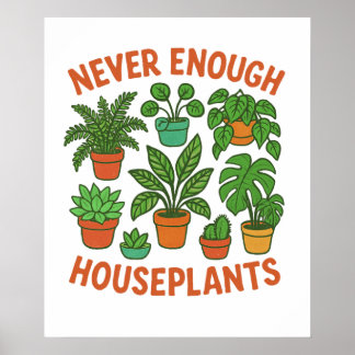 Aldrig Nog med Krukväxter Poster