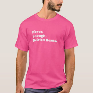 Aldrig nog så många regenererade bönor t shirt