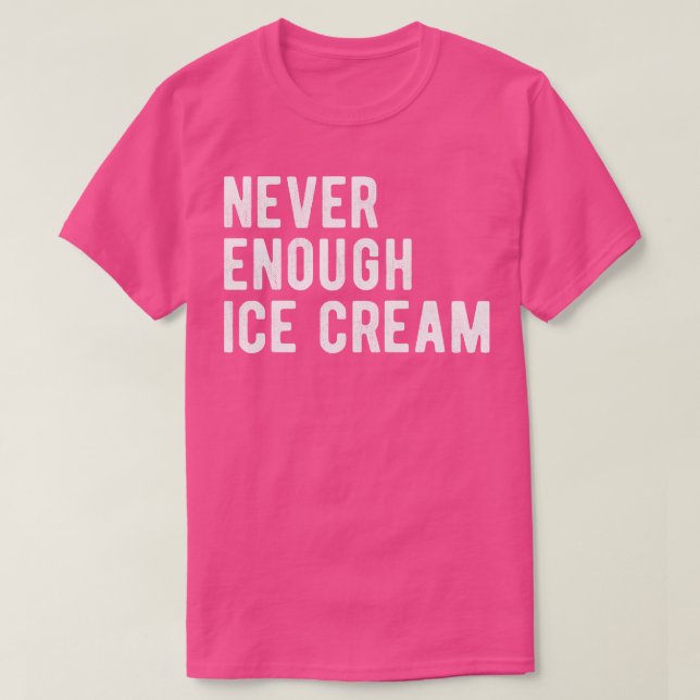 Aldrig nog så mycket Ice Cream III T Shirt (Design framsida)