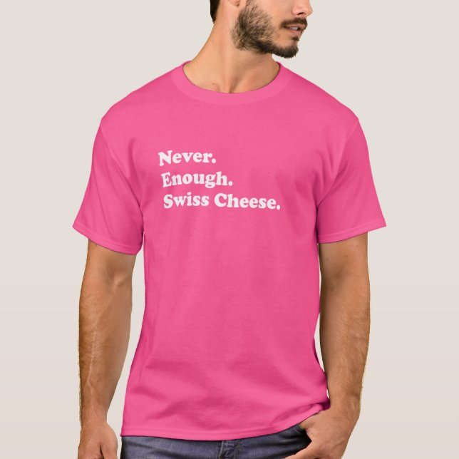 Aldrig nog så mycket schweizerost Lusseost T Shirt (Framsida)