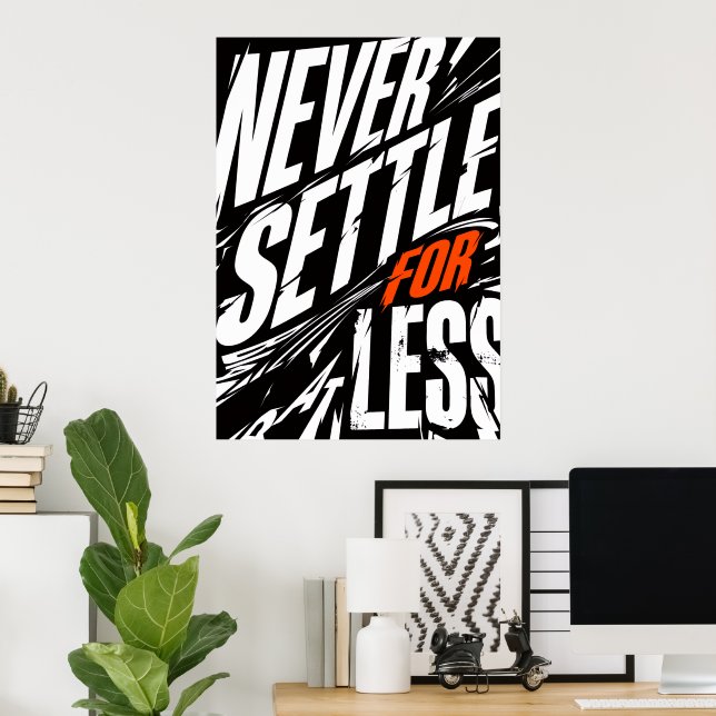 Aldrig Nöja Dig Med Mindre Djärv Grunge Motiverand Poster (Hemmakontoret)