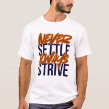 Aldrig nöja sig, alltid sträva