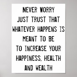 Aldrig oroa, tro, Health Happalth Wealth-citat Poster