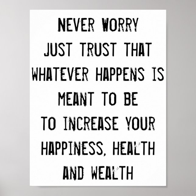 Aldrig oroa, tro, Health Happalth Wealth-citat Poster (Framsidan)