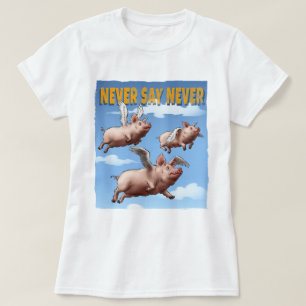 Aldrig säga Aldrig - Flygande illustration av Gris T Shirt
