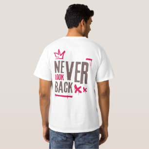 Aldrig Se Tillbaka Inspirerande Graffiti Streetwea T Shirt