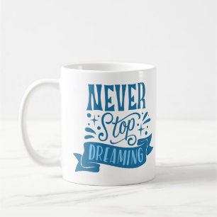 aldrig sluta drömma kaffemugg