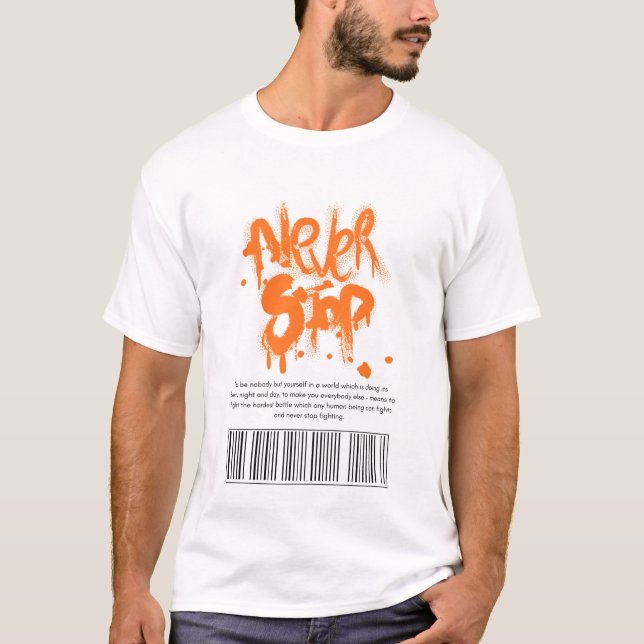 Aldrig Sluta T Shirt (Framsida)