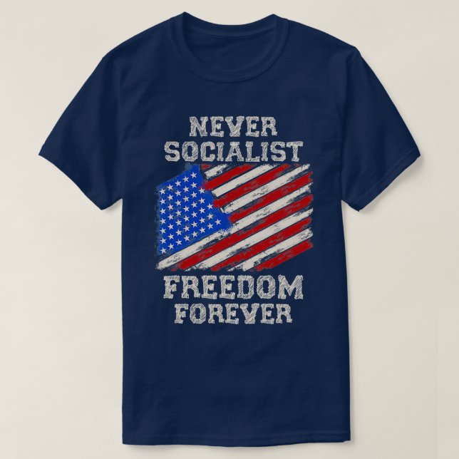 Aldrig socialistisk frihet för antisocialism t shirt (Design framsida)