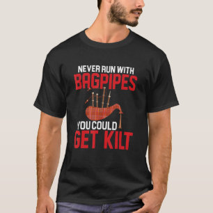 Aldrig Springa med väskor kan man få kilt Bagpipi T Shirt