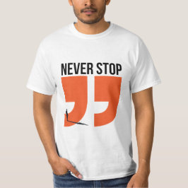 aldrig stanna t shirt