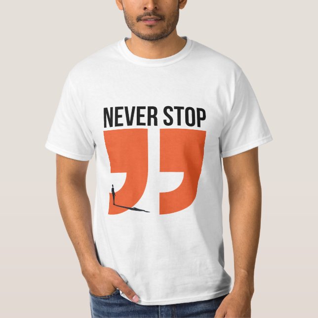 aldrig stanna t shirt (Framsida)