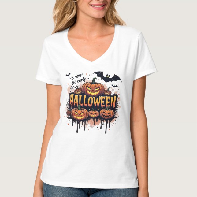 Aldrig till Tidigt för Halloween T Shirt (Framsida)
