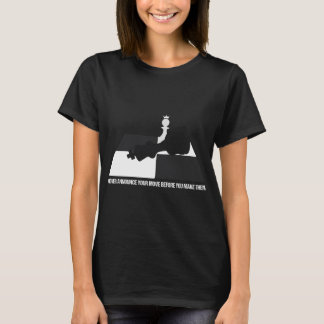 Aldrig tillkännage ditt drag innan du gör dem t shirt