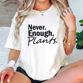 Aldrig tillräckligt många växter/ Älskare Modern W T Shirt