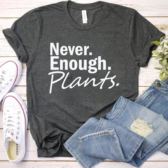 Aldrig tillräckligt många växter/roligt  Älskare B T Shirt (Never Enough Plants / Funny Gardening Lover Black T-Shirt)
