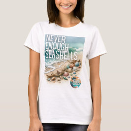 Aldrig tillräckligt med Seashells Crafty Beach Mer T Shirt