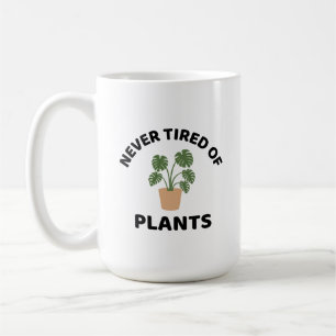 Aldrig trött på växter, lustig växt älskare kaffemugg