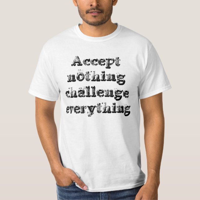 Aldrig udda eller även - acceptera ingenting t-shirt (Framsida)