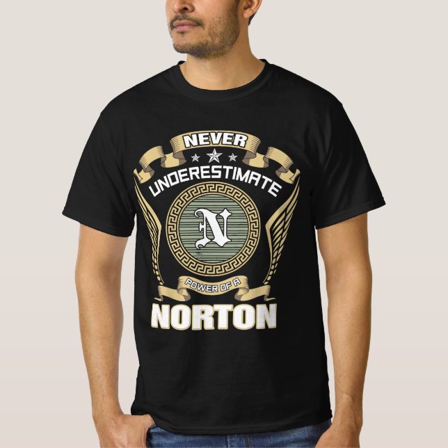 ALDRIG_UNDERESTIMATE_POWER_OF_A_NORTON T SHIRT (Framsida)