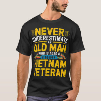 Aldrig Underestimera En Gammal Man Som Även Är Vie T Shirt