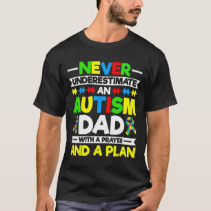 Aldrig underskatta en autism Pappa - autism Awaren T Shirt