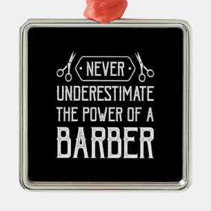 aldrig underskatta en barbers effekt julgransprydnad metall