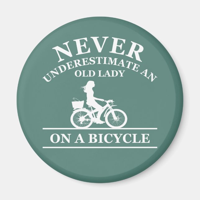 Aldrig underskatta en gammal dam på en cykel  magnet (Framsidan)