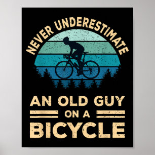 Aldrig underskatta en gammal kille på en cykel? poster