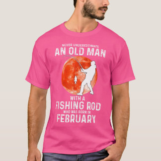 Aldrig underskatta en gammal man med en fisketur t shirt