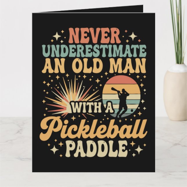 Aldrig underskatta en gammal man med Pickleball  Kort (Framsida)