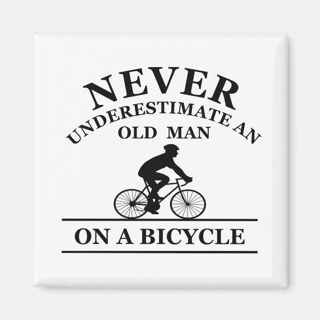 aldrig underskatta en gammal man på en cykel magnet (Framsidan)