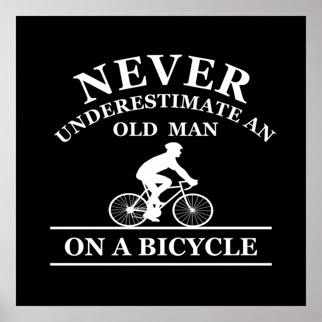 aldrig underskatta en gammal man på en cykel poster (Framsidan)