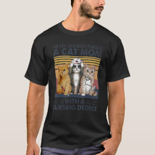 Aldrig Underskatta En Kattmamma Med En Kandidatexa T Shirt