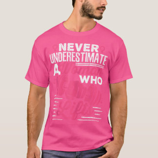 Aldrig underskatta en kvinna som lyfter kvinnors v t shirt