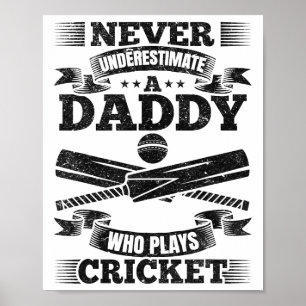 Aldrig underskatta en pappa som spelar cricket poster