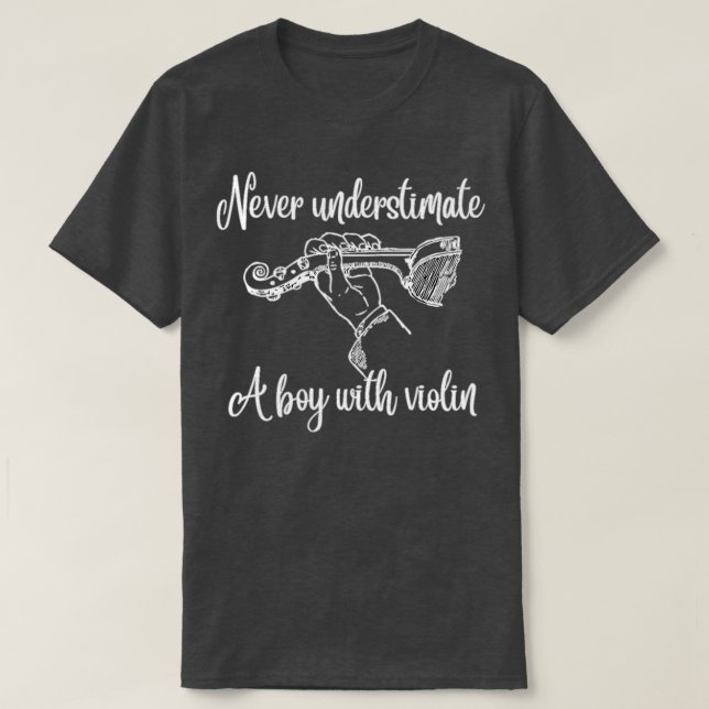 Aldrig underskatta en pojke med en violin-rolig vi t shirt (Design framsida)