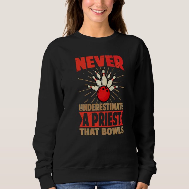 Aldrig underskatta en präst som bowlade  bowling t shirt (Framsida)