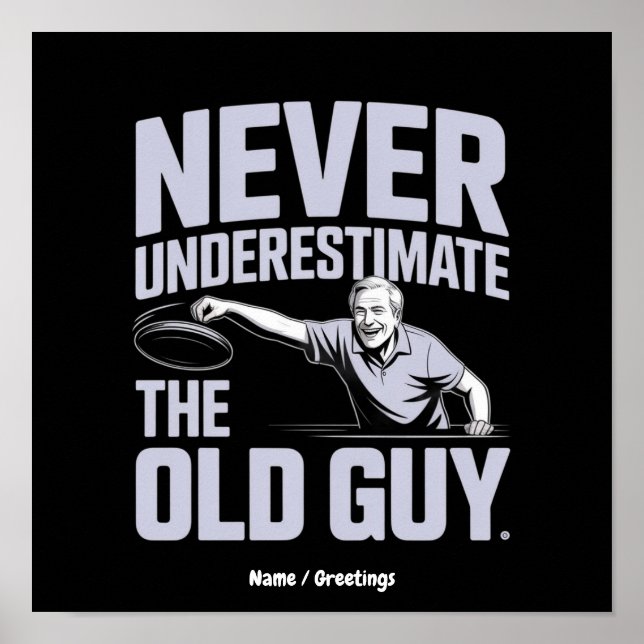 Aldrig Underskatta Gubben Roligt Disc Golf Poster (Framsidan)